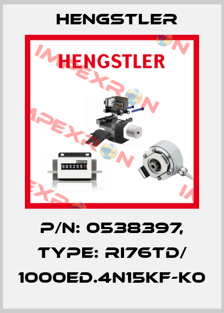 p/n: 0538397, Type: RI76TD/ 1000ED.4N15KF-K0 Hengstler