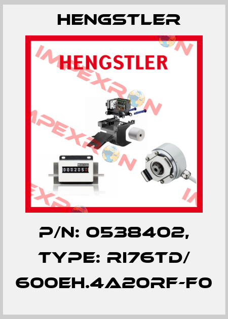 p/n: 0538402, Type: RI76TD/ 600EH.4A20RF-F0 Hengstler