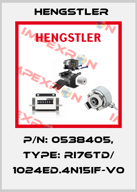 p/n: 0538405, Type: RI76TD/ 1024ED.4N15IF-V0 Hengstler