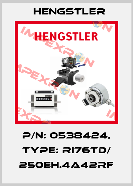 p/n: 0538424, Type: RI76TD/ 250EH.4A42RF Hengstler