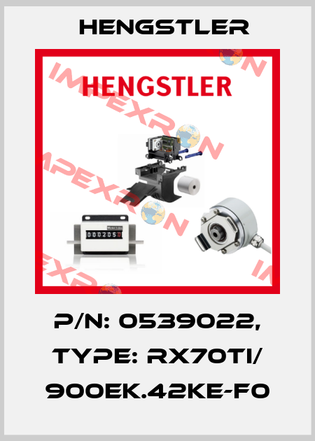 p/n: 0539022, Type: RX70TI/ 900EK.42KE-F0 Hengstler