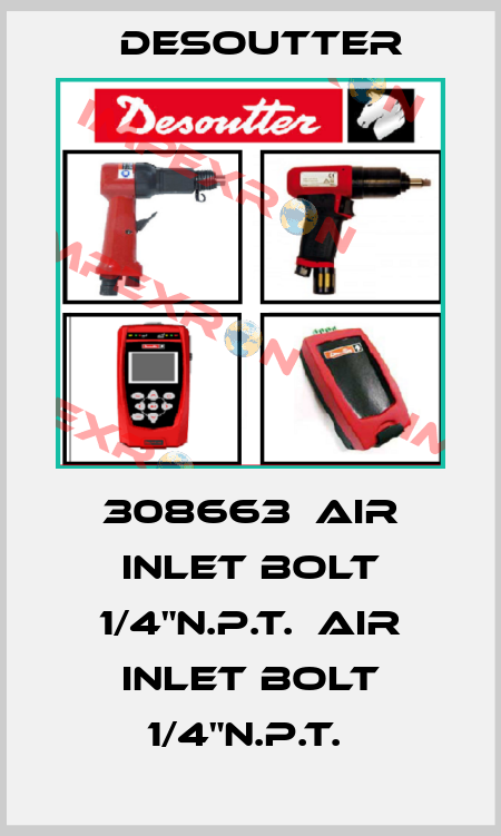 308663  AIR INLET BOLT 1/4"N.P.T.  AIR INLET BOLT 1/4"N.P.T.  Desoutter