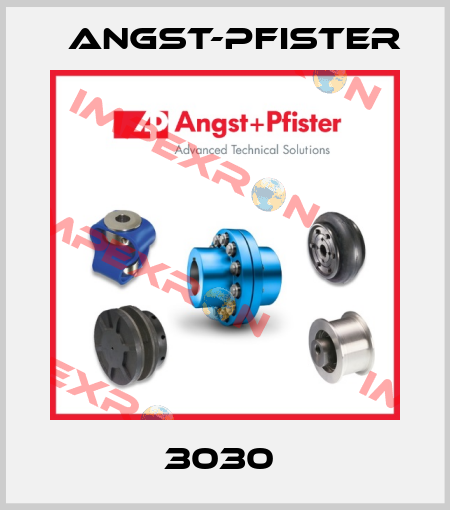 3030  Angst-Pfister