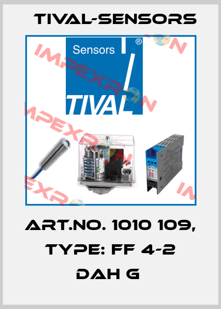 Art.No. 1010 109, Type: FF 4-2 DAH G  Tival-Sensors