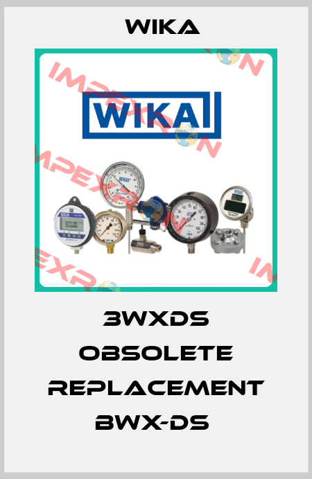 3WXDS obsolete replacement BWX-DS  Wika