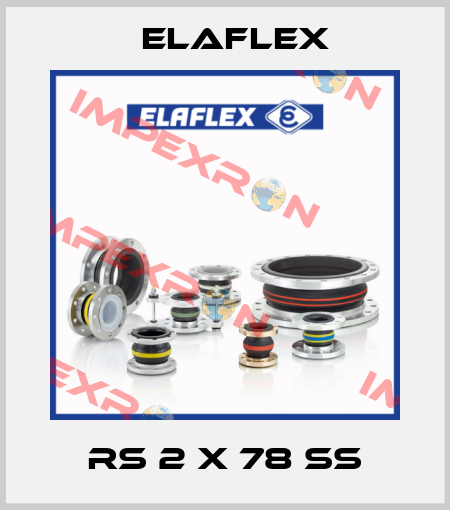 RS 2 x 78 SS Elaflex