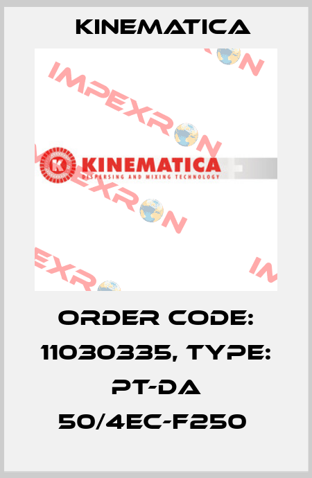 Order Code: 11030335, Type: PT-DA 50/4EC-F250  Kinematica