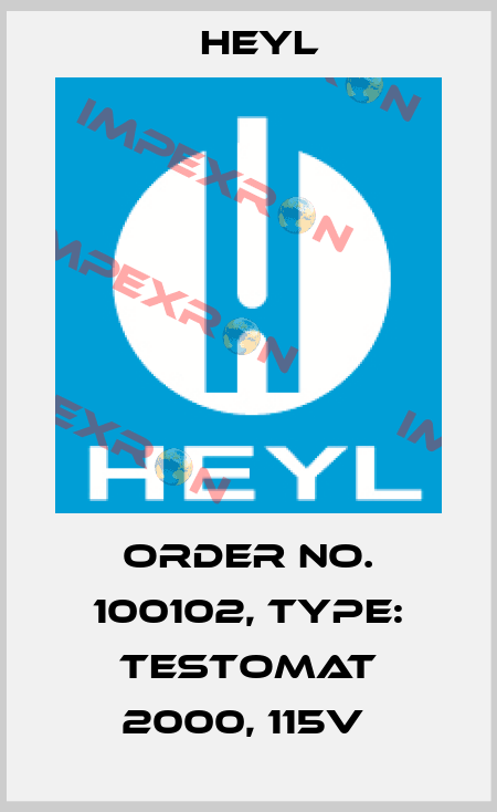 Order No. 100102, Type: Testomat 2000, 115V  Heyl
