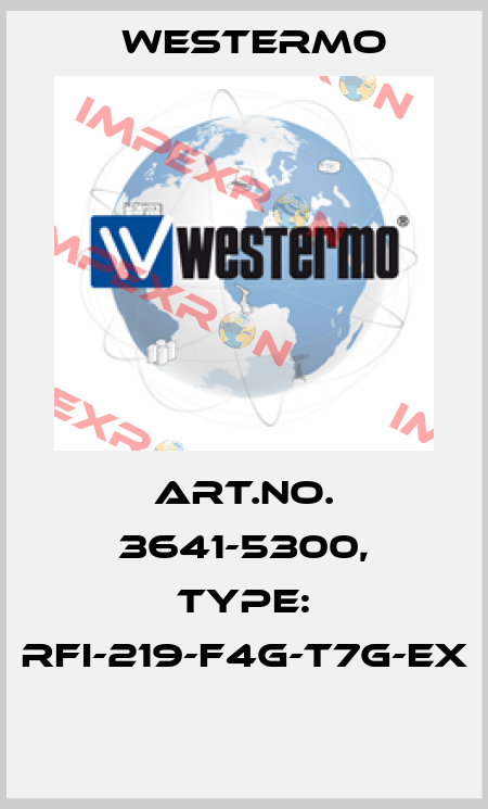 Art.No. 3641-5300, Type: RFI-219-F4G-T7G-EX  Westermo
