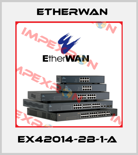 EX42014-2B-1-A  Etherwan