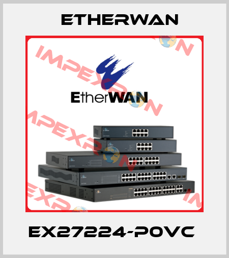 EX27224-P0VC  Etherwan