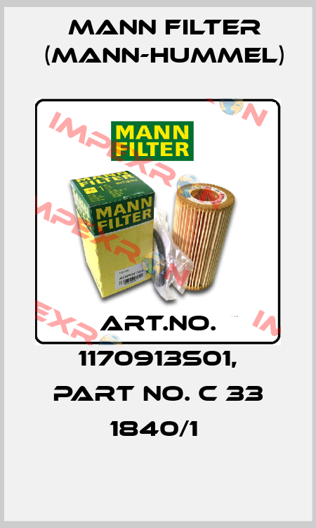 Art.No. 1170913S01, Part No. C 33 1840/1  Mann Filter (Mann-Hummel)