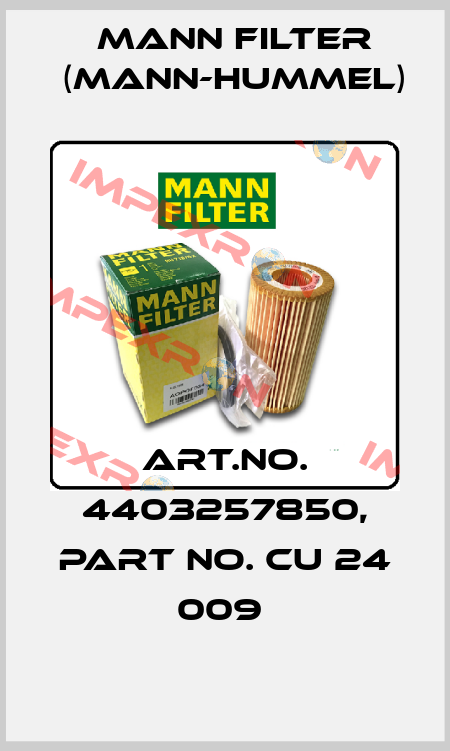 Art.No. 4403257850, Part No. CU 24 009  Mann Filter (Mann-Hummel)