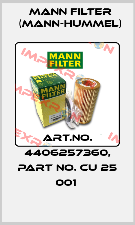 Art.No. 4406257360, Part No. CU 25 001  Mann Filter (Mann-Hummel)