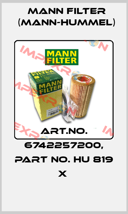 Art.No. 6742257200, Part No. HU 819 x  Mann Filter (Mann-Hummel)