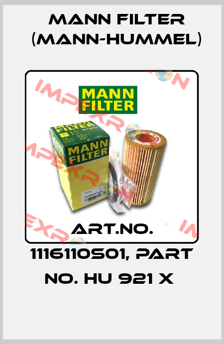 Art.No. 1116110S01, Part No. HU 921 x  Mann Filter (Mann-Hummel)