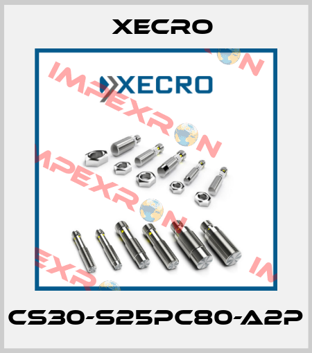 CS30-S25PC80-A2P Xecro