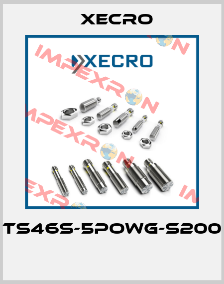 TS46S-5POWG-S200  Xecro