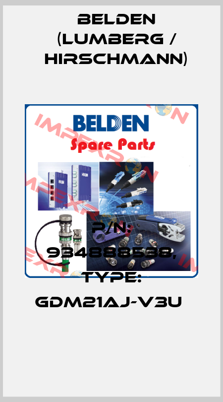 P/N: 934888538, Type: GDM21AJ-V3U  Belden (Lumberg / Hirschmann)