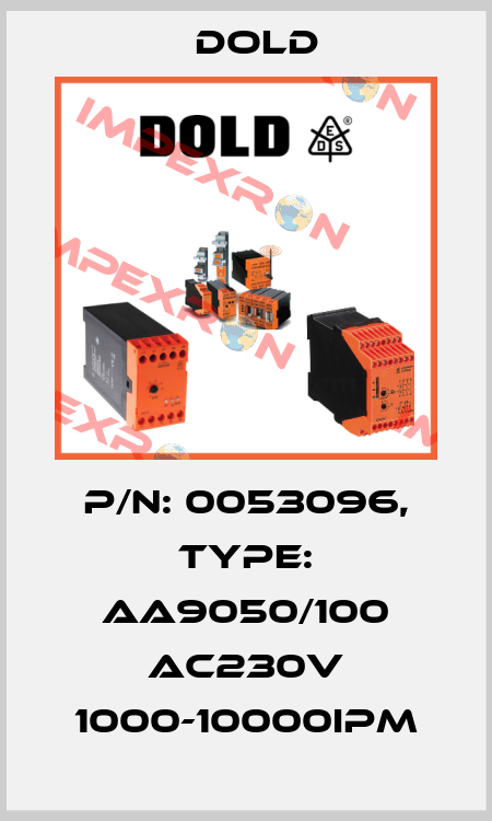 p/n: 0053096, Type: AA9050/100 AC230V 1000-10000IPM Dold