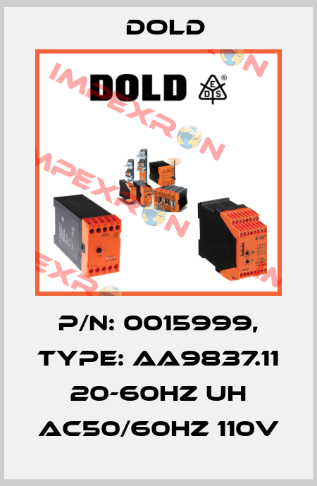 p/n: 0015999, Type: AA9837.11 20-60HZ UH AC50/60HZ 110V Dold