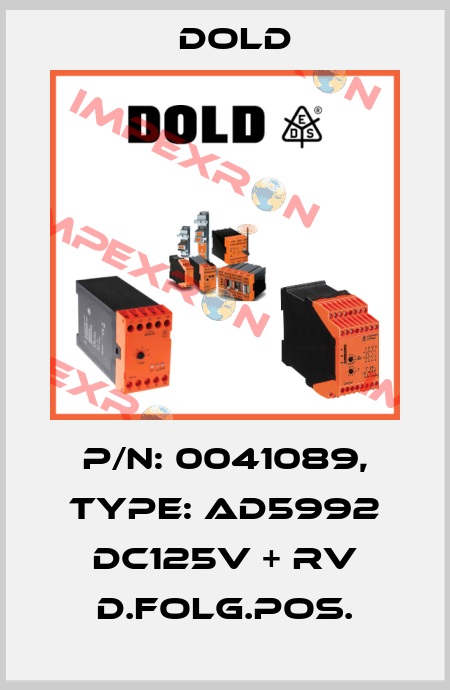 p/n: 0041089, Type: AD5992 DC125V + RV D.FOLG.POS. Dold