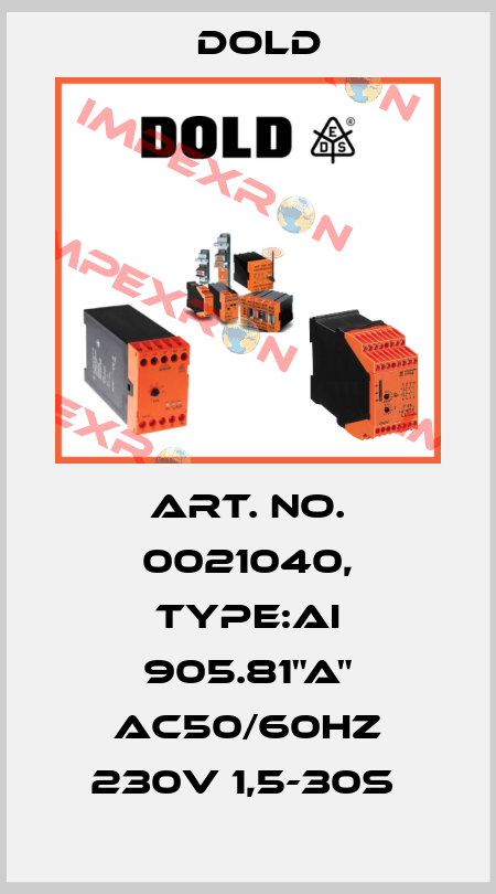 Art. No. 0021040, Type:AI 905.81"A" AC50/60HZ 230V 1,5-30S  Dold
