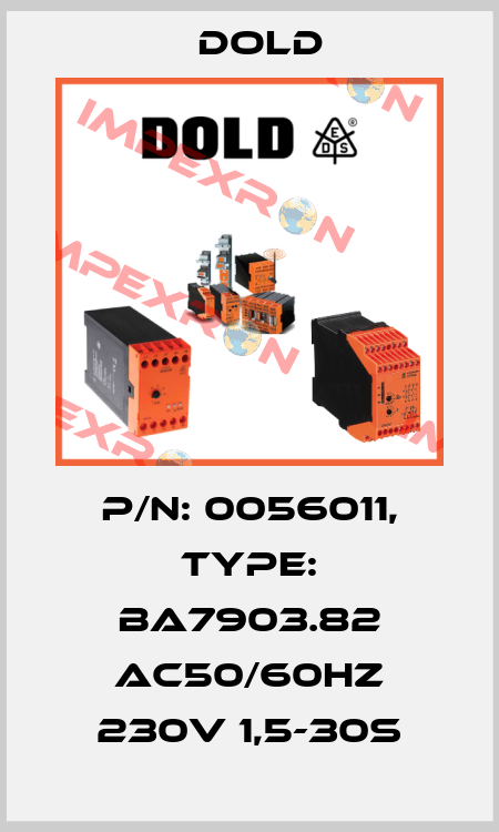 p/n: 0056011, Type: BA7903.82 AC50/60HZ 230V 1,5-30S Dold