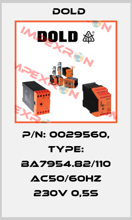 p/n: 0029560, Type: BA7954.82/110 AC50/60HZ 230V 0,5S Dold