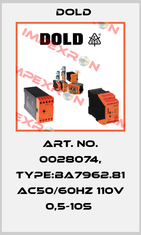 Art. No. 0028074, Type:BA7962.81 AC50/60HZ 110V 0,5-10S  Dold