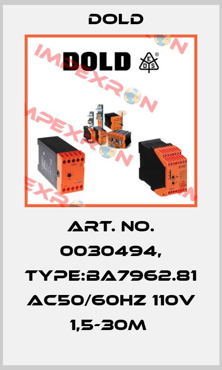 Art. No. 0030494, Type:BA7962.81 AC50/60HZ 110V 1,5-30M  Dold