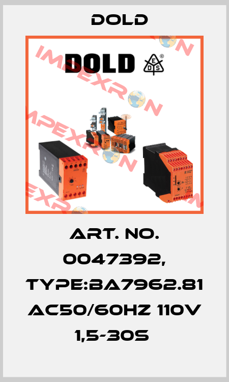 Art. No. 0047392, Type:BA7962.81 AC50/60HZ 110V 1,5-30S  Dold