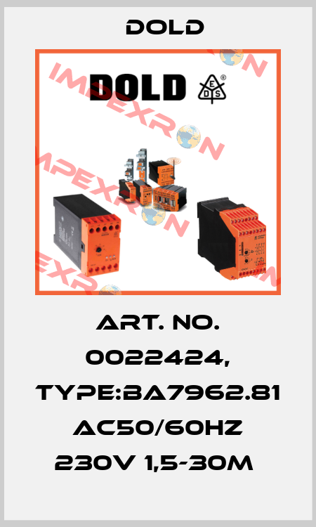 Art. No. 0022424, Type:BA7962.81 AC50/60HZ 230V 1,5-30M  Dold