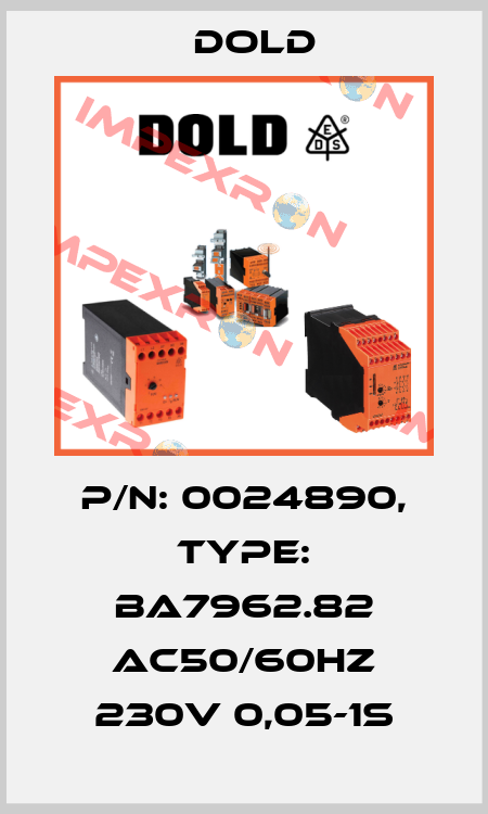 p/n: 0024890, Type: BA7962.82 AC50/60HZ 230V 0,05-1S Dold