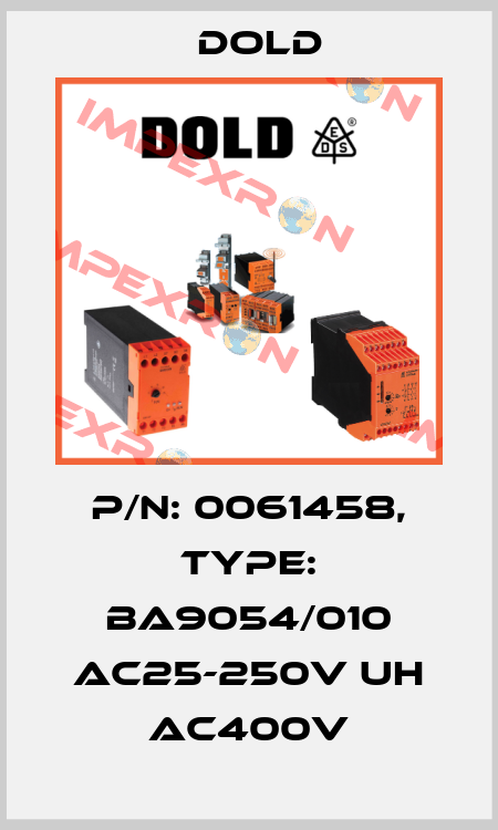 p/n: 0061458, Type: BA9054/010 AC25-250V UH AC400V Dold