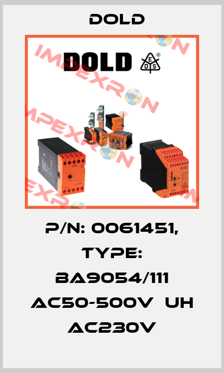 p/n: 0061451, Type: BA9054/111 AC50-500V  UH AC230V Dold