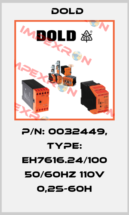 p/n: 0032449, Type: EH7616.24/100 50/60HZ 110V 0,2S-60H Dold