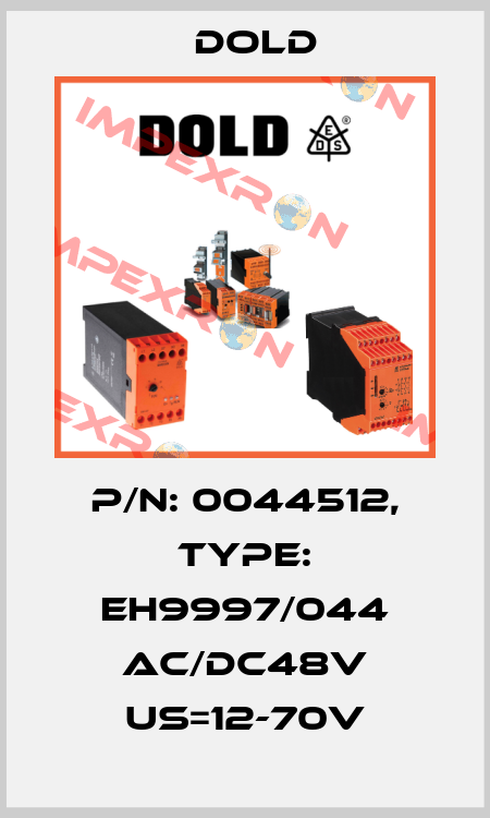 p/n: 0044512, Type: EH9997/044 AC/DC48V US=12-70V Dold