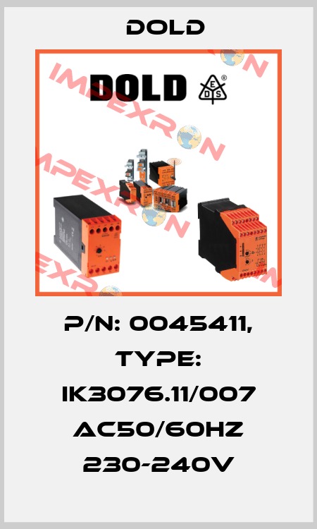 p/n: 0045411, Type: IK3076.11/007 AC50/60HZ 230-240V Dold