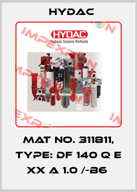 Mat No. 311811, Type: DF 140 Q E XX A 1.0 /-B6  Hydac