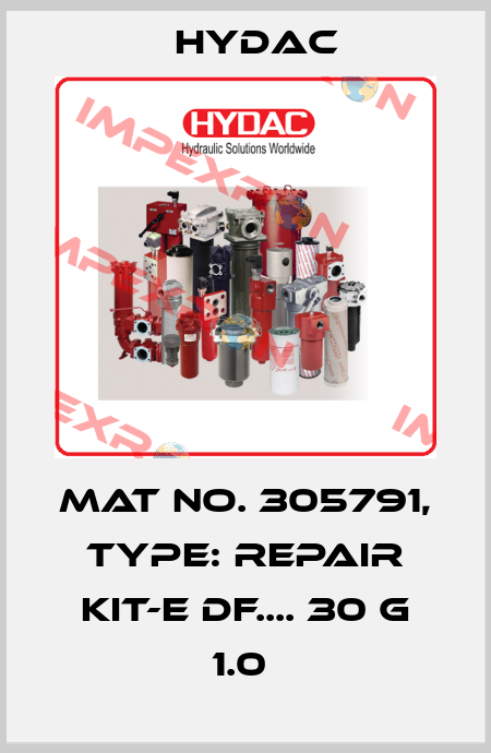 Mat No. 305791, Type: REPAIR KIT-E DF.... 30 G 1.0  Hydac