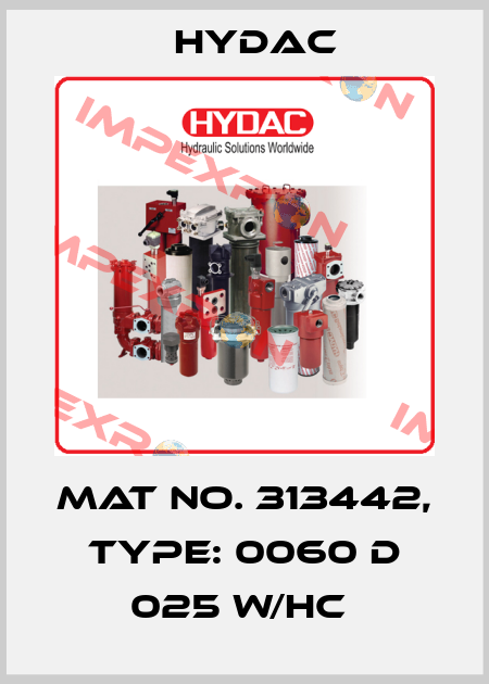 Mat No. 313442, Type: 0060 D 025 W/HC  Hydac