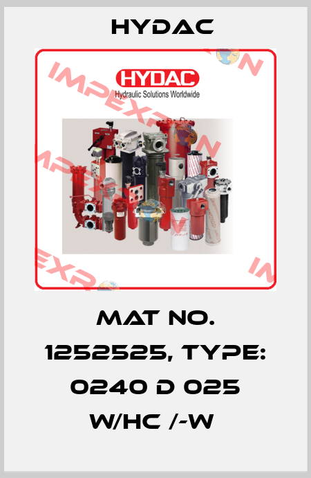 Mat No. 1252525, Type: 0240 D 025 W/HC /-W  Hydac