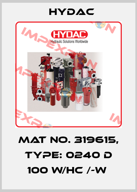 Mat No. 319615, Type: 0240 D 100 W/HC /-W  Hydac