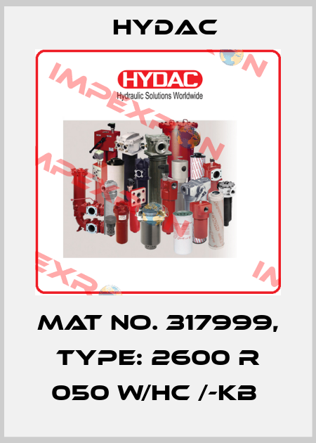 Mat No. 317999, Type: 2600 R 050 W/HC /-KB  Hydac