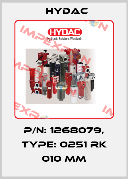 p/n: 1268079, Type: 0251 RK 010 MM Hydac