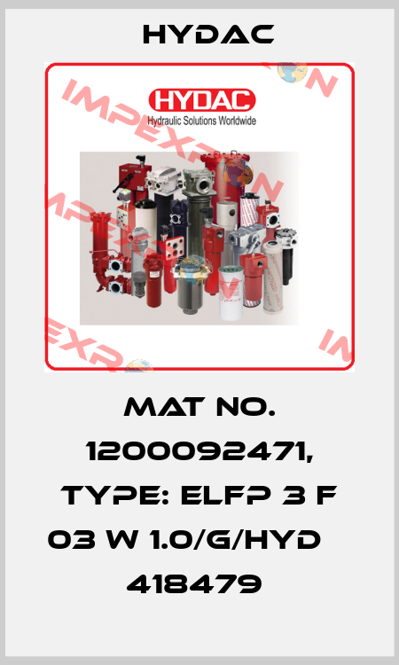 Mat No. 1200092471, Type: ELFP 3 F 03 W 1.0/G/HYD                    418479  Hydac
