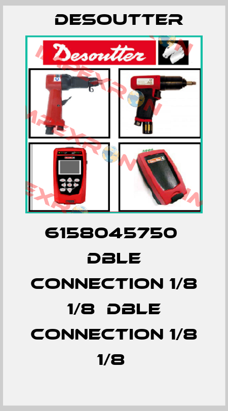 6158045750  DBLE CONNECTION 1/8 1/8  DBLE CONNECTION 1/8 1/8  Desoutter