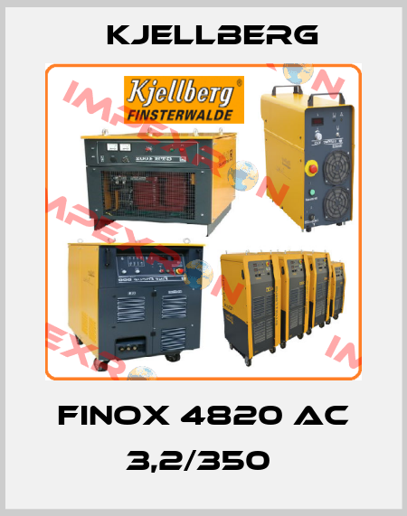 FINOX 4820 AC 3,2/350  Kjellberg