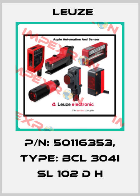 p/n: 50116353, Type: BCL 304i SL 102 D H Leuze